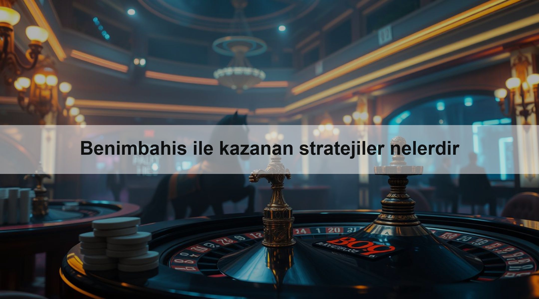 Benimbahis ile kazanan stratejiler nelerdir