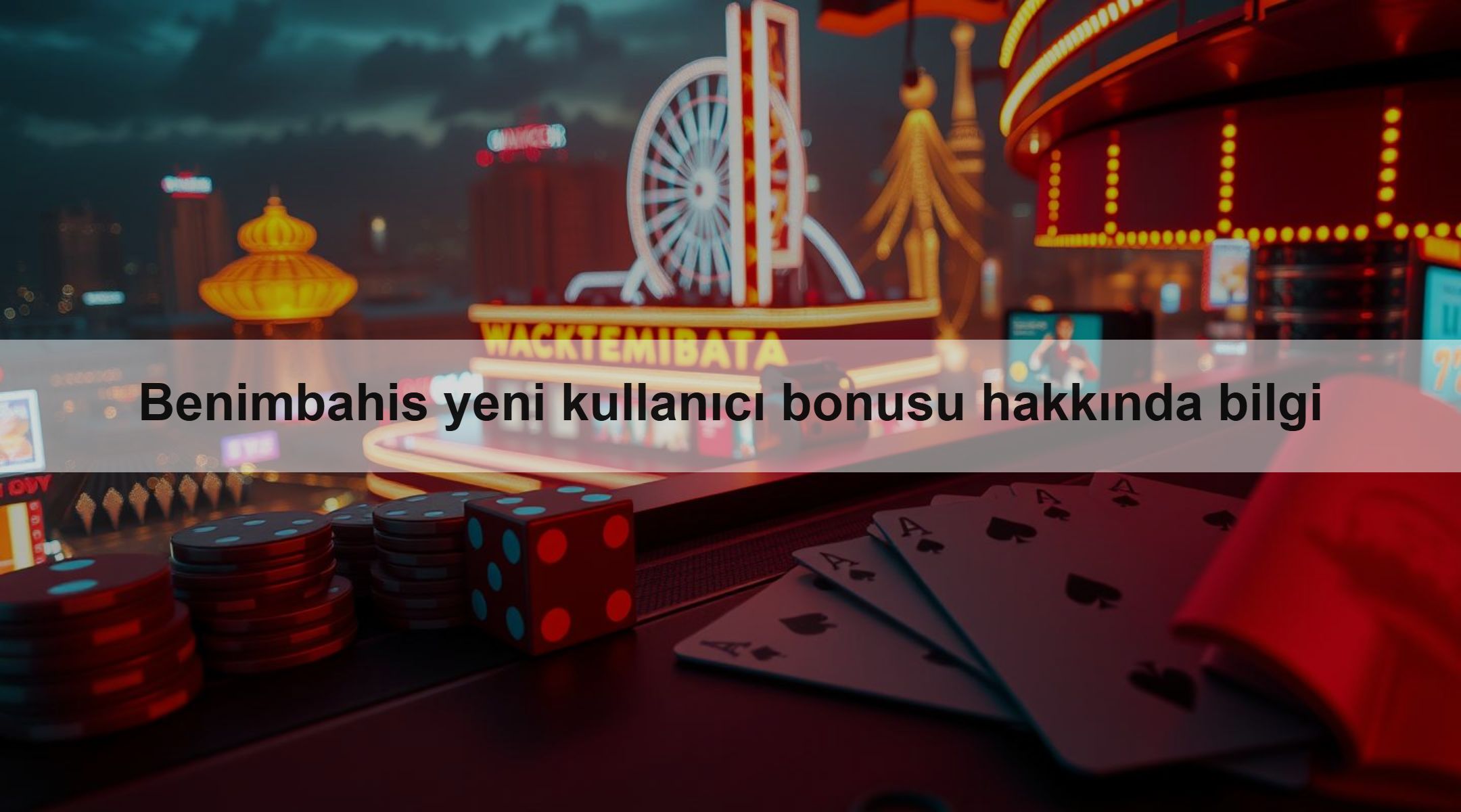 Benimbahis yeni kullanıcı bonusu hakkında bilgi