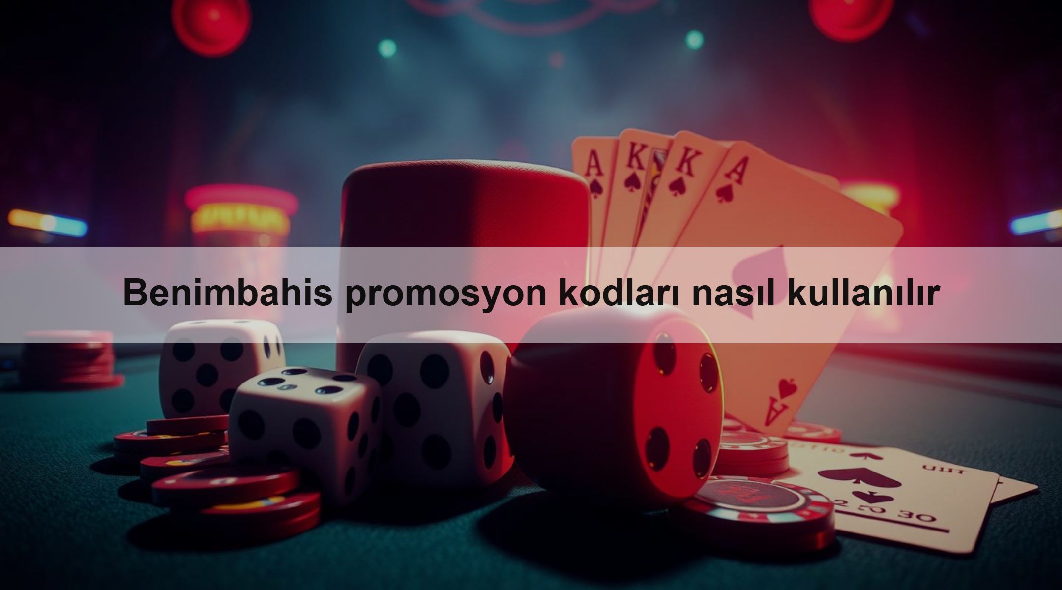 Benimbahis promosyon kodları nasıl kullanılır